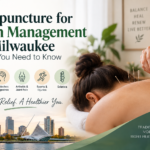Acupuncture for Pain Management in Milwaukee